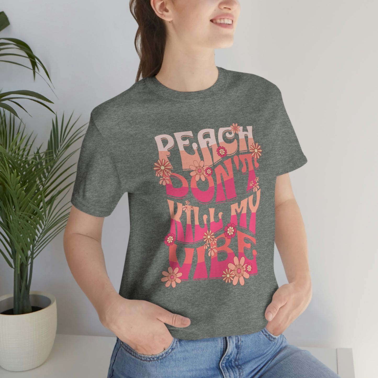 Peach Don't Kill My Vibe - Unisex Jersey Tee