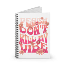 Load image into Gallery viewer, Peach Don&#39;t Kill My Vibe Spiral Notebook - Ruled Line
